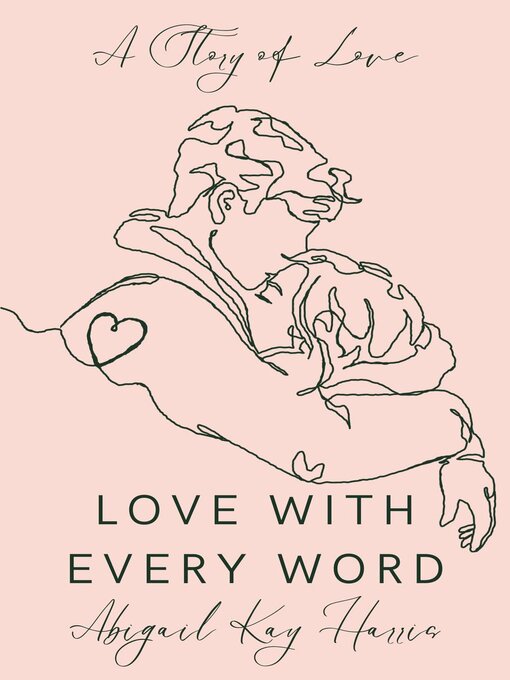 Title details for Love with Every Word by Abigail Kay Harris - Available
